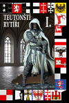 Teutonští rytíři I.