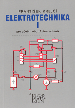 Kniha Elektrotechnika I - František Krejčí