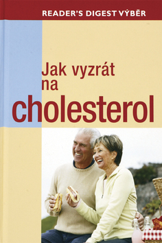 Jak vyzrát na cholesterol - Kolektív autorov