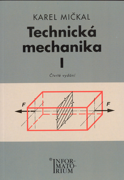 Kniha Technická mechanika I - Karel Mičkal
