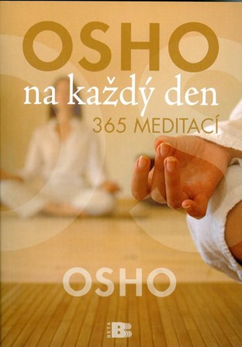 Osho na každý den 365 meditací