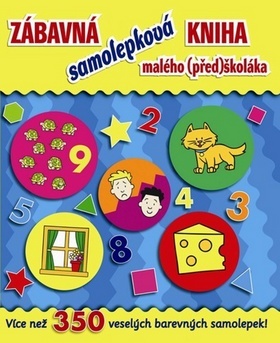 Zábavná samolepková kniha malého předškoláka