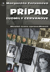 Případ Ľudmily Cervanové