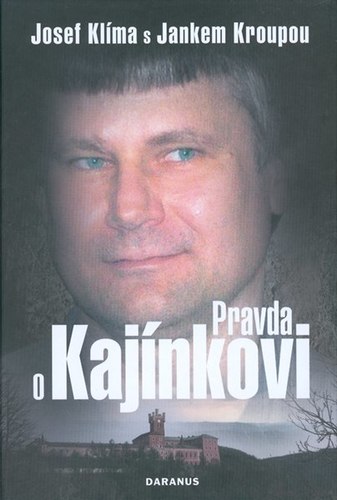 Pravda o Kajínkovi