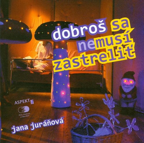 Kniha Dobroš sa nemusí zastreliť