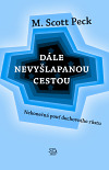 Kniha Dále nevyšlapanou cestou Nekonečná pouť duchovního růstu