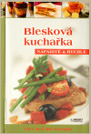 Blesková kuchařka - nápaditě a rychle