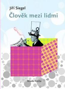 Kniha Člověk mezi lidmi - Jiří Siegel,Marie Hajdová