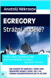 Kniha Egregory Strážní andělé?