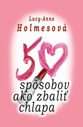 50 spôsobov ako zbaliť chlapa