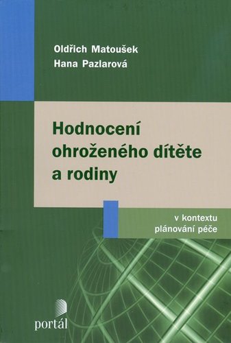 Hodnocení ohroženého dítěte a rodiny