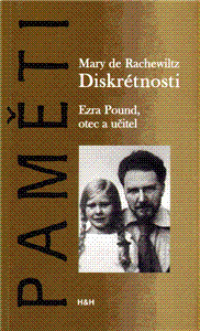 Diskrétnosti. Ezra Pound. Otec a učitel