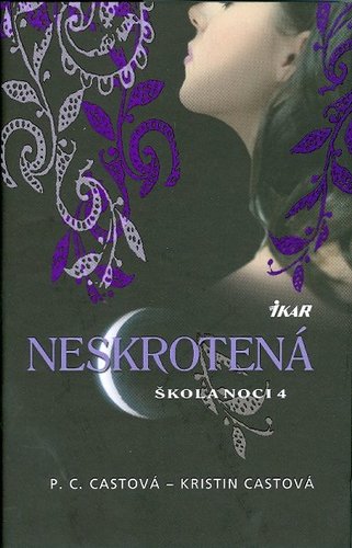 Škola noci 4: Neskrotená