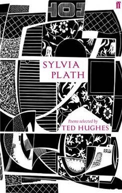 Sylvia Plath: Poems selected by Ted Hughes