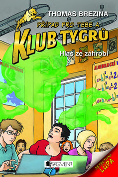 Kniha Klub Tygrů Hlas ze záhrobí - Thomas Brezina