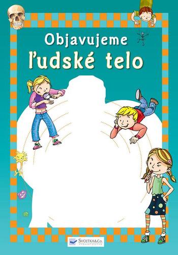 Objavujeme ľudské telo