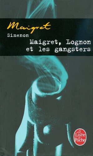 Kniha Maigret, Lognon ET Les Gangsters - Georges Simenon
