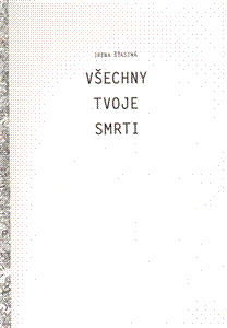 Všechny tvoje smrti