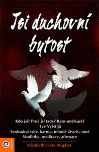 Jsi duchovní bytost