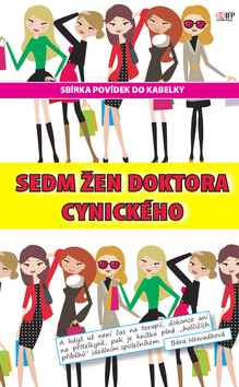 Sedm žen doktora Cynického - Barbora Baronová,Kolektív autorov