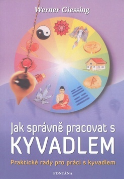 Kniha Jak správně pracovat s kyvadlem