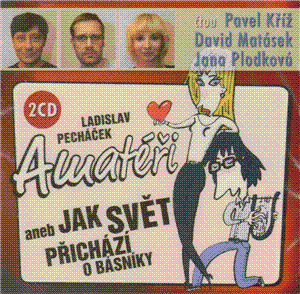 Amatéři aneb Jak svět přichází o básníky - KNP-2 CD