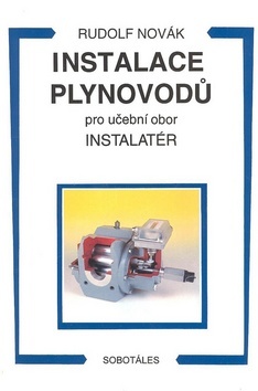 Kniha Instalace plynovodů pro učební obor Instalatér - Rudolf Novák