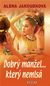 Dobrý manžel...který nemlsá