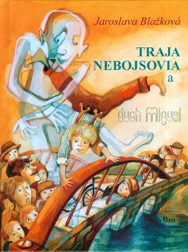 Traja nebojsovia a duch Miguel