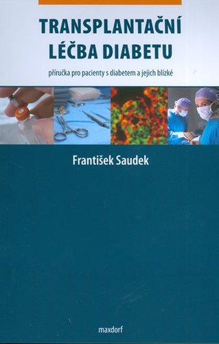 Kniha Transplantační léčba diabetu - František Saudek