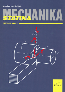 Kniha Mechanika - Statika pro školu a praxi