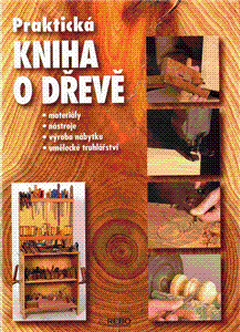 Praktická kniha o dřevě