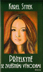 Kniha Přítelkyně se zvláštními výhodami - Karel Synek