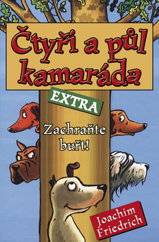 Čtyři a půl kamaráda Extra Zachraňte buřt!