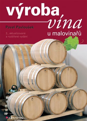 Výroba vína u malovinařů - 2. vydání - Pavel Pavloušek