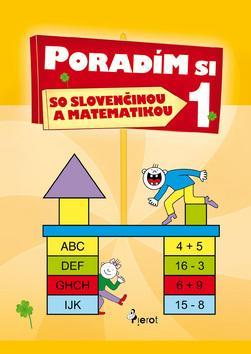 Poradím si so slovenčinou a matematikou 1. trieda