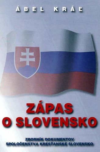 Zápas o Slovensko - Ábel Kráľ,Ivan Reguli