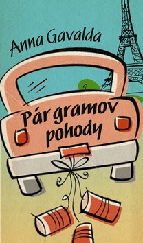 Kniha Pár gramov pohody - Anna Gavalda