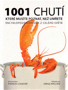1001 chutí, které musíte poznat, než umřete