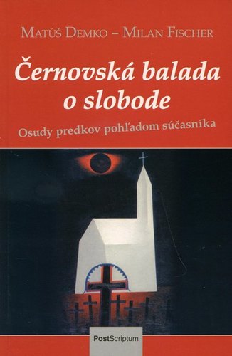 Černovská balada o slobode - Matúš Demko