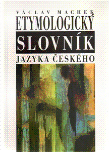Etymologický slovník jazyka českého