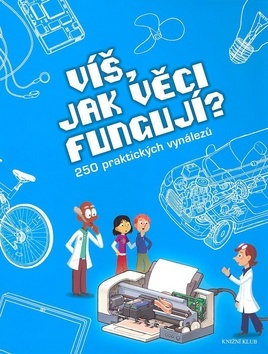Víš, jak věci fungují?