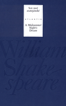 Sen noci svatojánské/ A Midsummer Night´s Dream