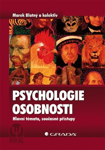 Psychologie osobnosti - Marek Blatný,Kolektív autorov