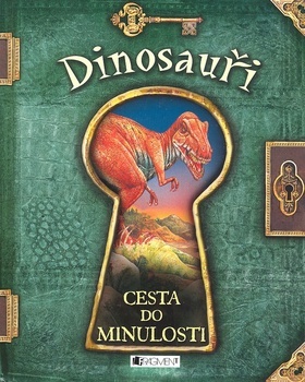 Dinosauři Cesta do minulosti