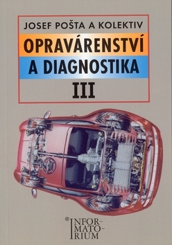 Kniha Opravárenství a diagnostika III - Josef Pošta