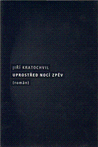 Uprostřed nocí zpěv