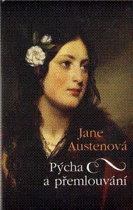 Pýcha a přemlouvání - Jane Austen,Eva Kondrysová