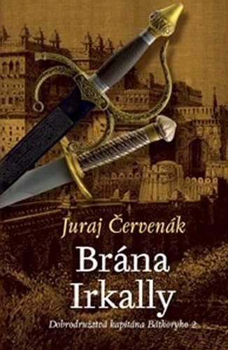 Kniha Brána Irkally. (Dobrodružstvá kapitána Báthoryho 2)