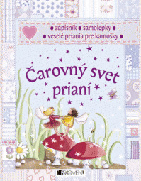 Kniha Čarovný svet prianí - Claire Freedman